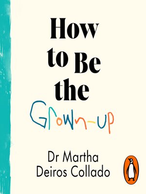 cover image of How to Be the Grown-Up
